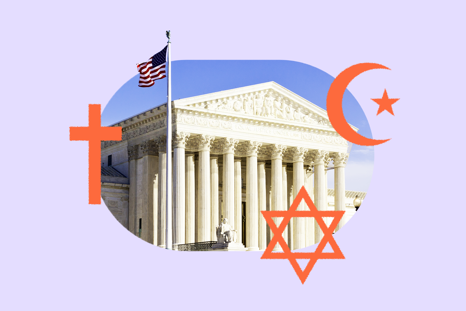 The United States Supreme Court building on a sunny day surrounded by the Christian Cross, the Star of David, and the Crescent and Star